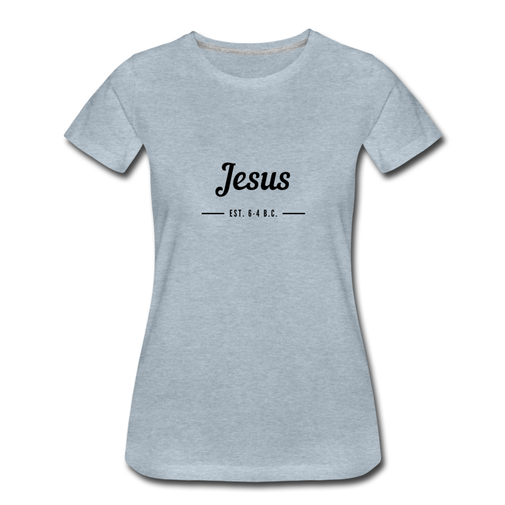 Jesus Women’s Premium T-Shirt - heather ice blue