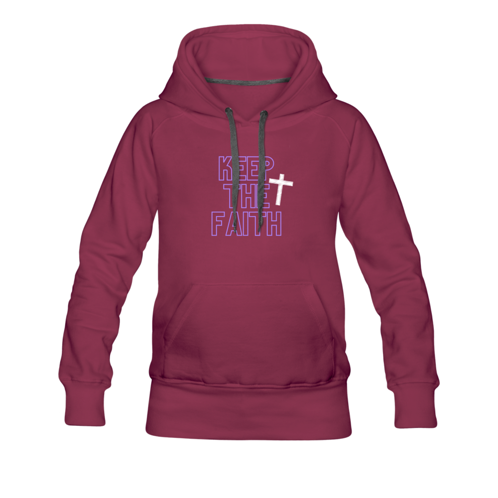 Keep The Faith Women’s Premium Hoodie - burgundy