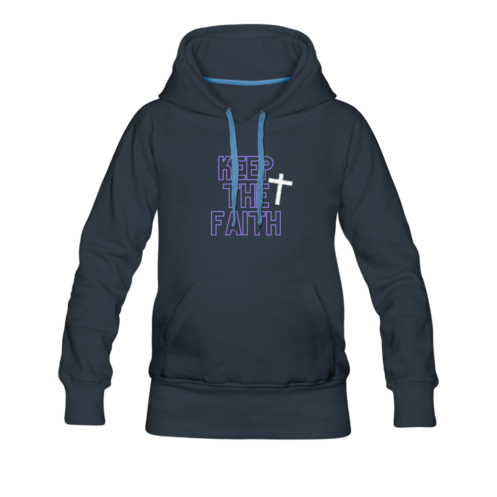 Keep The Faith Women’s Premium Hoodie - navy