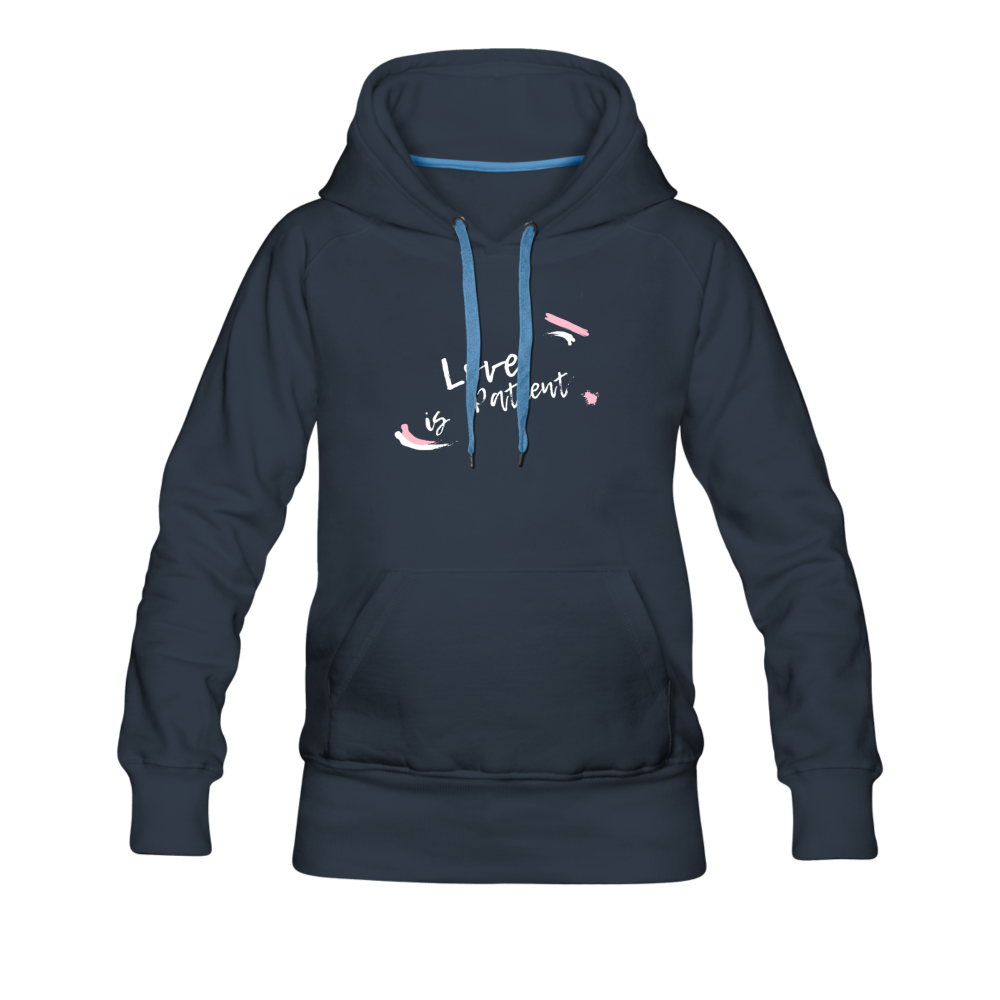 Love is Patient Women’s Premium Hoodie - navy