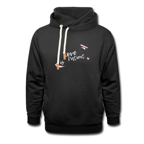 Love is Patient Shawl Collar Hoodie - black