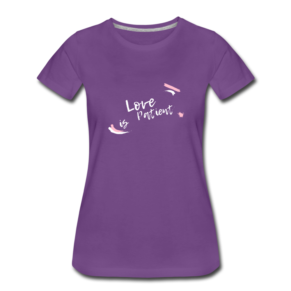 Love is Patient Women’s Premium T-Shirt - purple