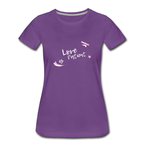 Love is Patient Women’s Premium T-Shirt - purple