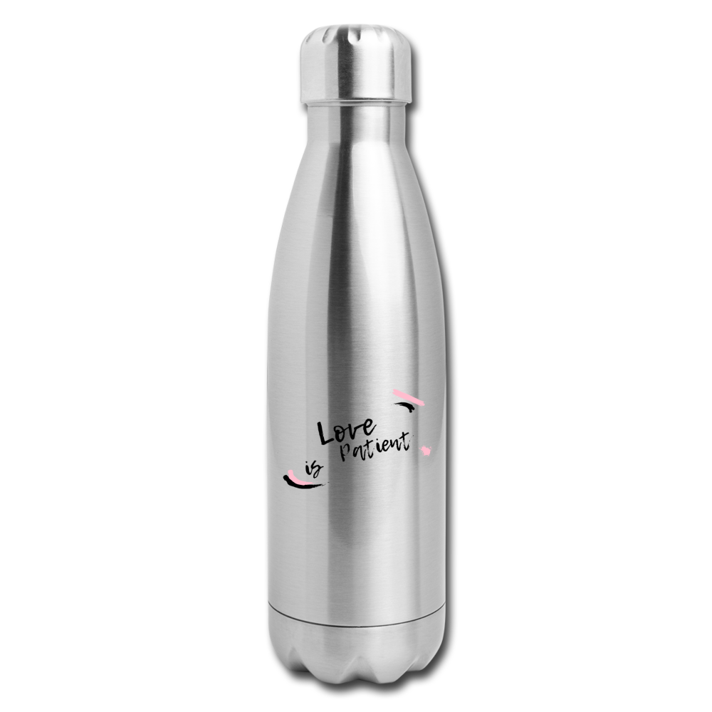 Love is Patient Insulated Stainless Steel Water Bottle - silver