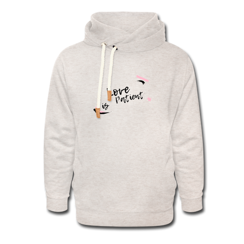 Love is Patient Shawl Collar Hoodie - heather oatmeal