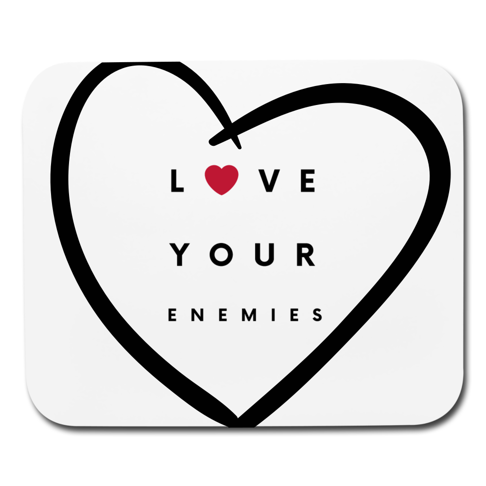Love Your Enemies Mouse pad Horizontal - white