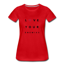 Load image into Gallery viewer, Love Your Enemies Women’s Premium T-Shirt - red
