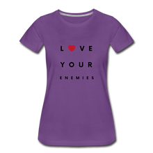 Load image into Gallery viewer, Love Your Enemies Women’s Premium T-Shirt - purple
