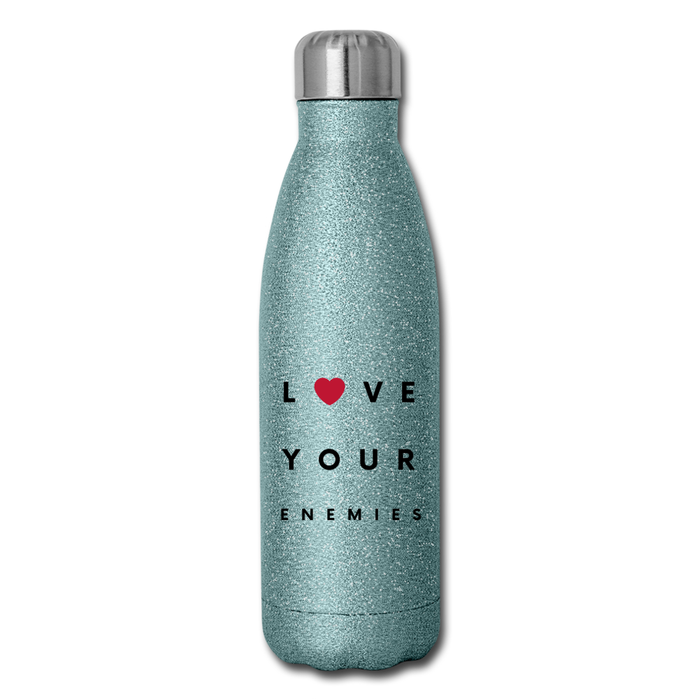 Love Your Enemies Insulated Stainless Steel Water Bottle - turquoise glitter