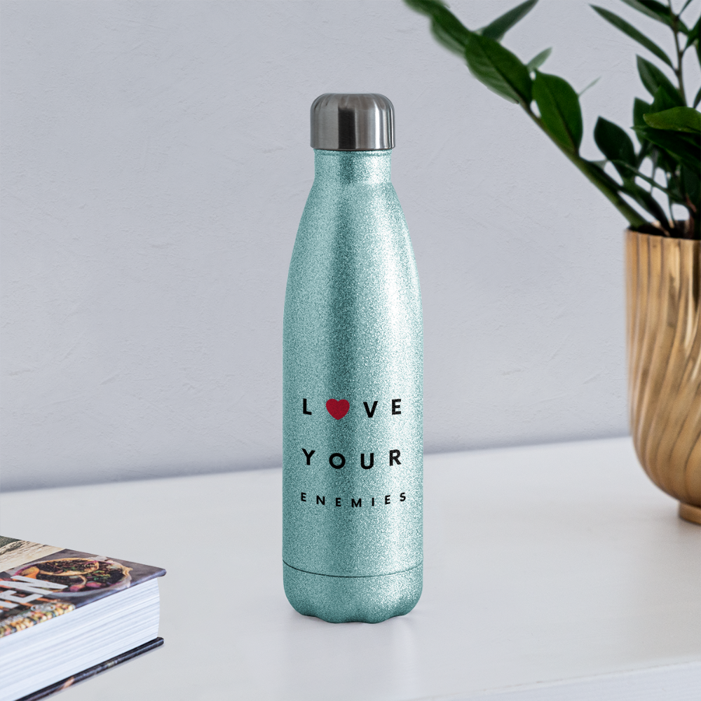 Love Your Enemies Insulated Stainless Steel Water Bottle - turquoise glitter