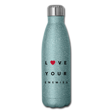 Load image into Gallery viewer, Love Your Enemies Insulated Stainless Steel Water Bottle - turquoise glitter
