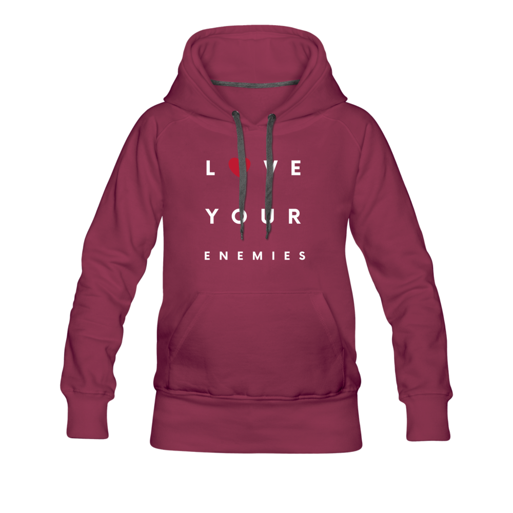Love Your Enemies Women’s Premium Hoodie - burgundy
