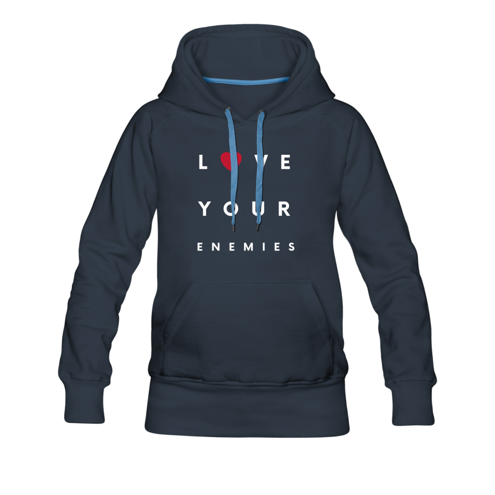 Love Your Enemies Women’s Premium Hoodie - navy