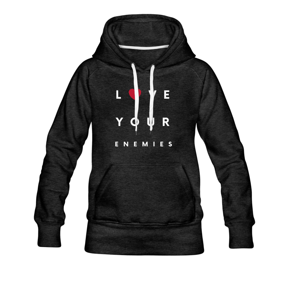Love Your Enemies Women’s Premium Hoodie - charcoal gray