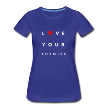 Load image into Gallery viewer, Love Your Enemies Women’s Premium T-Shirt - royal blue
