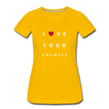 Load image into Gallery viewer, Love Your Enemies Women’s Premium T-Shirt - sun yellow
