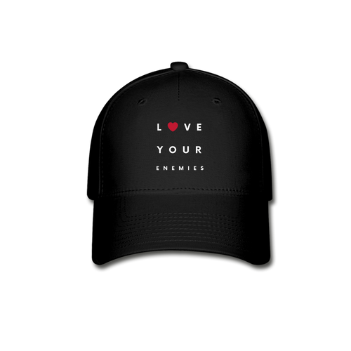 Love Your Enemies Baseball Cap - black