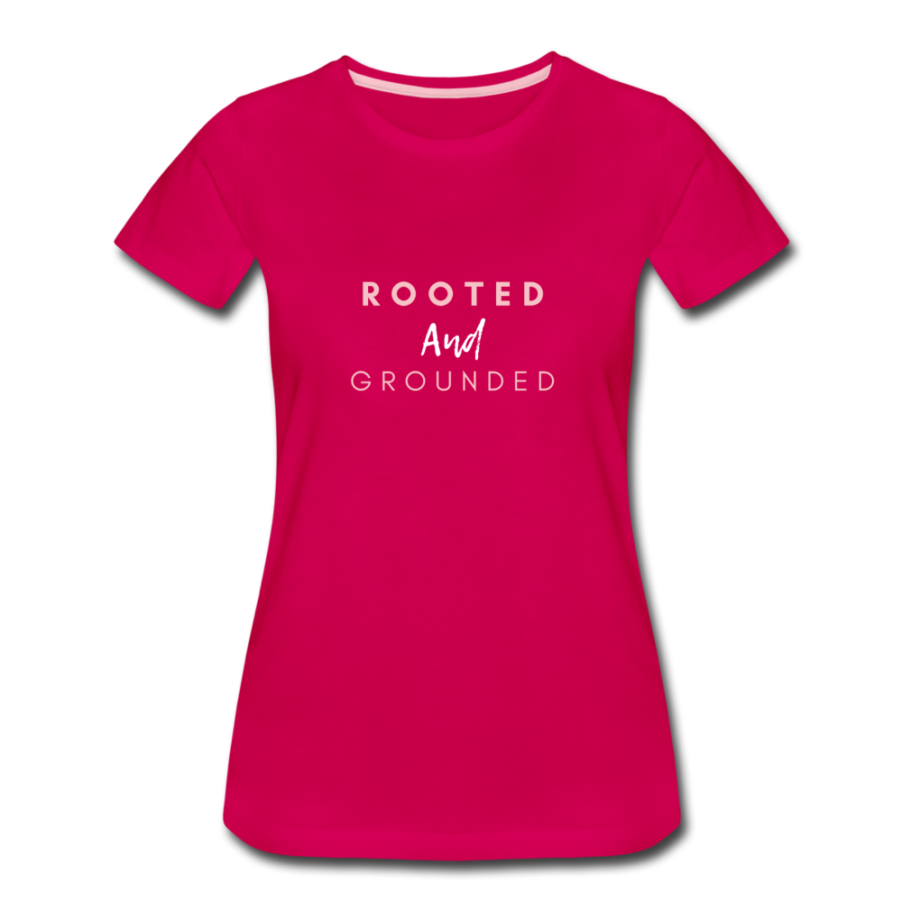 Rooted and Grounded Women’s Premium T-Shirt - dark pink