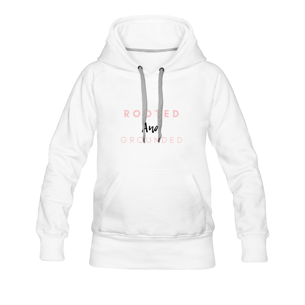 Rooted and Grounded Women’s Premium Hoodie - white