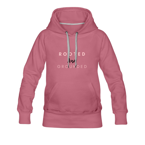 Rooted and Grounded Women’s Premium Hoodie - mauve