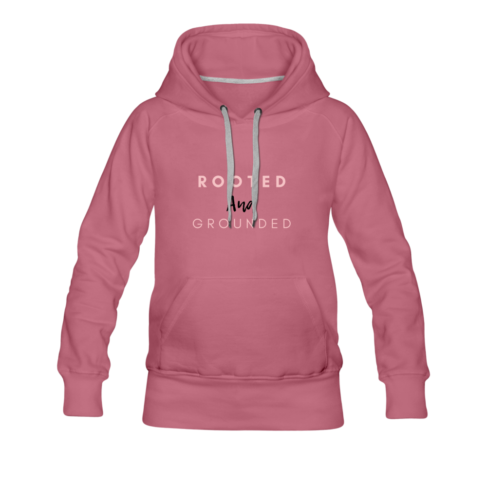 Rooted and Grounded Women’s Premium Hoodie - mauve