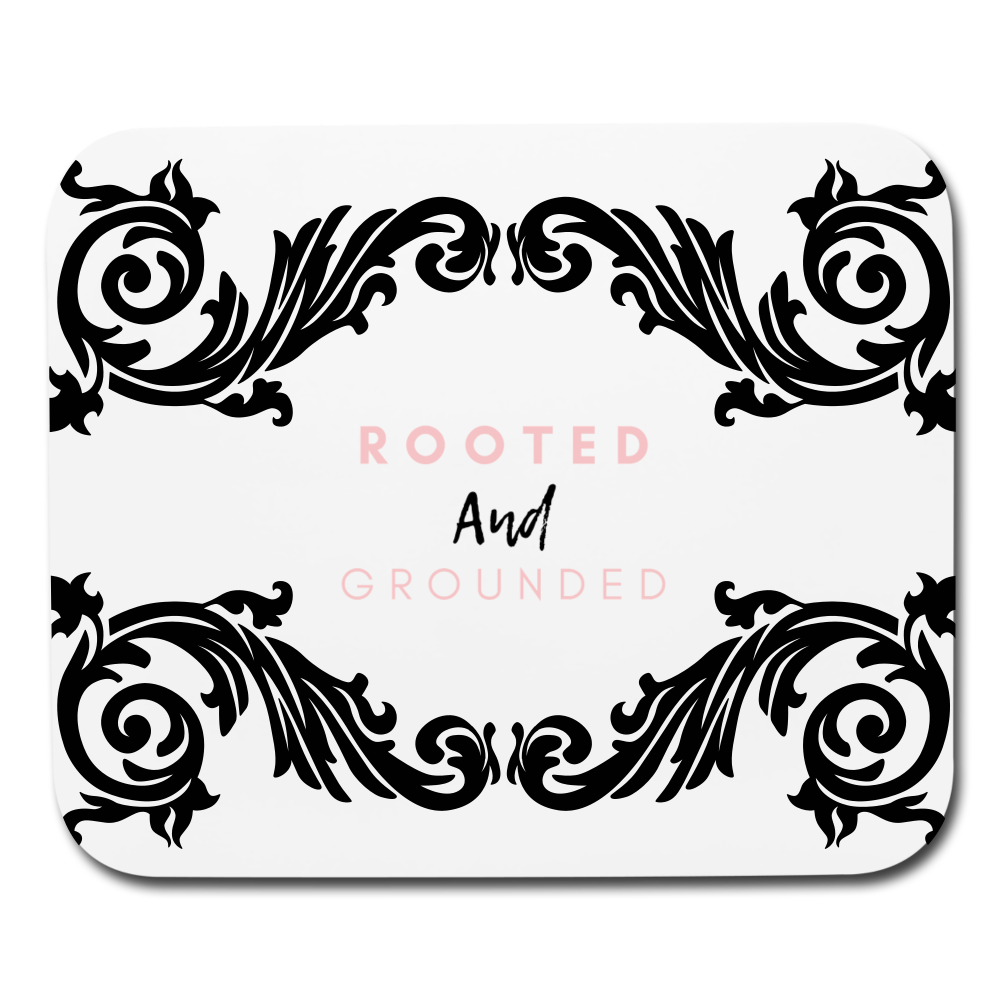Rooted and Grounded Mouse pad Horizontal - white