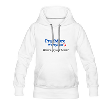 Load image into Gallery viewer, What&#39;s In Your Heart? Women’s Premium Hoodie - white
