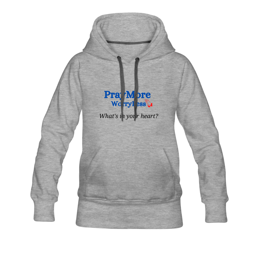 What's In Your Heart? Women’s Premium Hoodie - heather gray