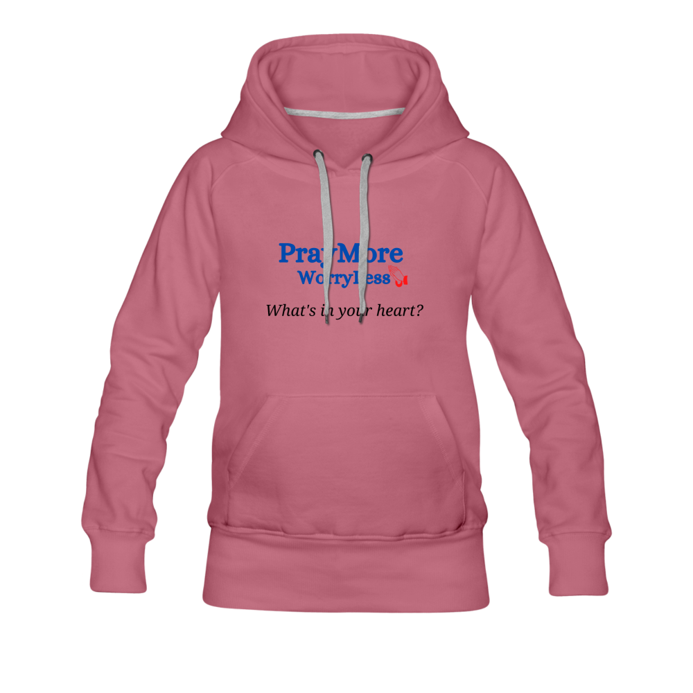 What's In Your Heart? Women’s Premium Hoodie - mauve