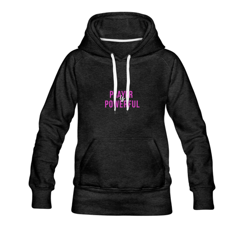 Prayer is Powerful Women’s Premium Hoodie - charcoal gray