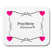 Load image into Gallery viewer, PrayMore WorryLess Mouse pad Horizontal - white
