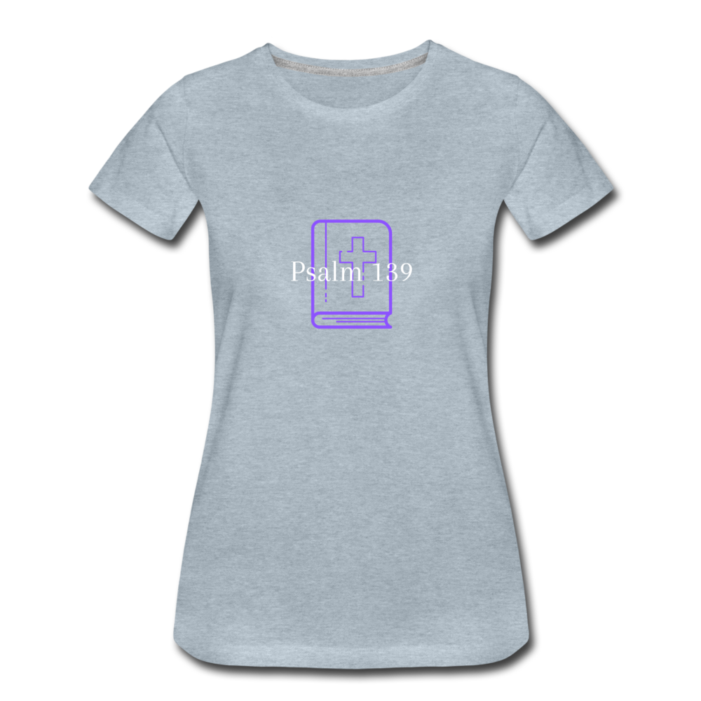 Psalm 139 (Purple) Women’s Premium T-Shirt - heather ice blue