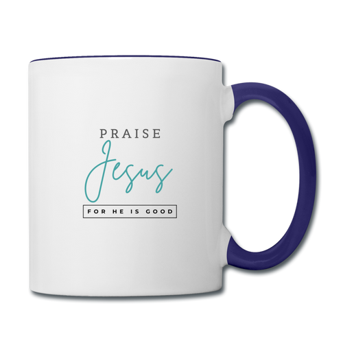 Praise Jesus (For He is Good) Contrast Coffee Mug - white/cobalt blue