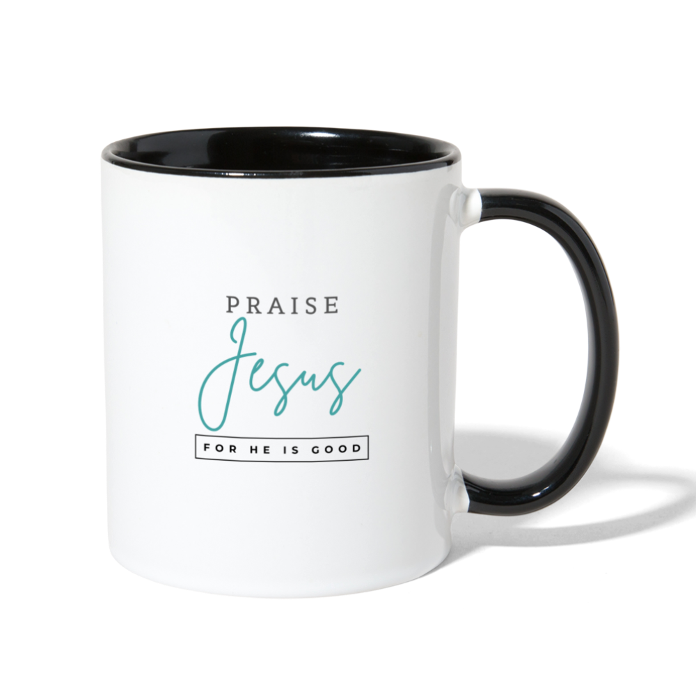 Praise Jesus (For He is Good) Contrast Coffee Mug - white/black