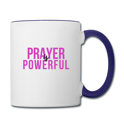 Prayer is Powerful Contrast Coffee Mug - white/cobalt blue