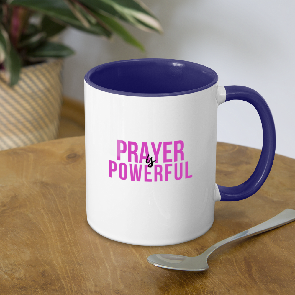 Prayer is Powerful Contrast Coffee Mug - white/cobalt blue