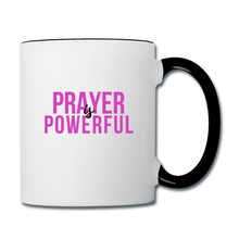 Load image into Gallery viewer, Prayer is Powerful Contrast Coffee Mug - white/black
