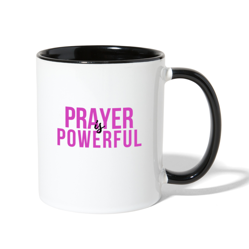 Prayer is Powerful Contrast Coffee Mug - white/black