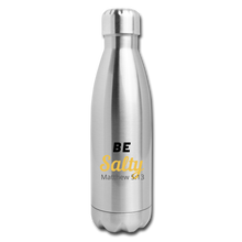 Load image into Gallery viewer, Be Salty (Matthew 5:13) Insulated Stainless Steel Water Bottle - silver
