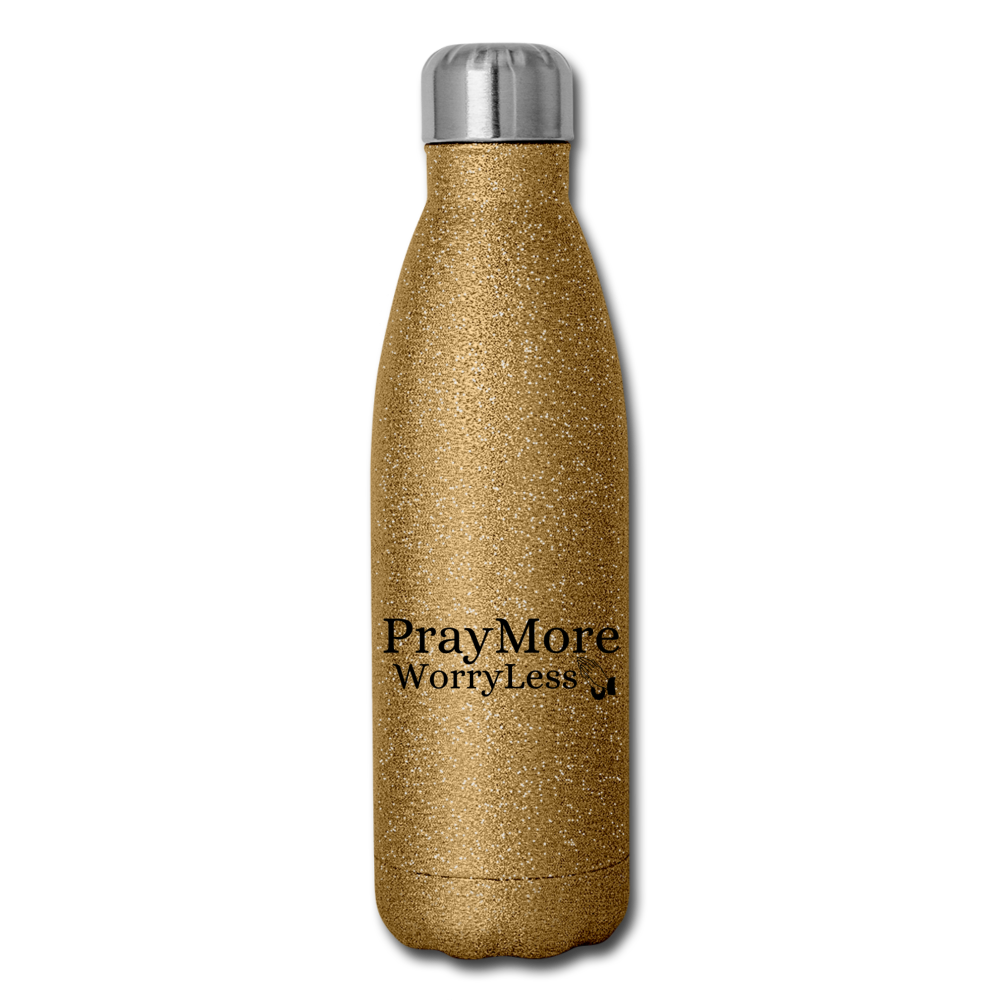 PrayMore WorryLess  Insulated Stainless Steel Water Bottle - gold glitter
