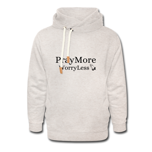 PrayMore WorryLess Shawl Collar Hoodie - heather oatmeal