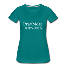 Load image into Gallery viewer, PrayMore WorryLess Women’s Premium T-Shirt - teal
