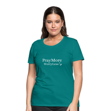 Load image into Gallery viewer, PrayMore WorryLess Women’s Premium T-Shirt - teal
