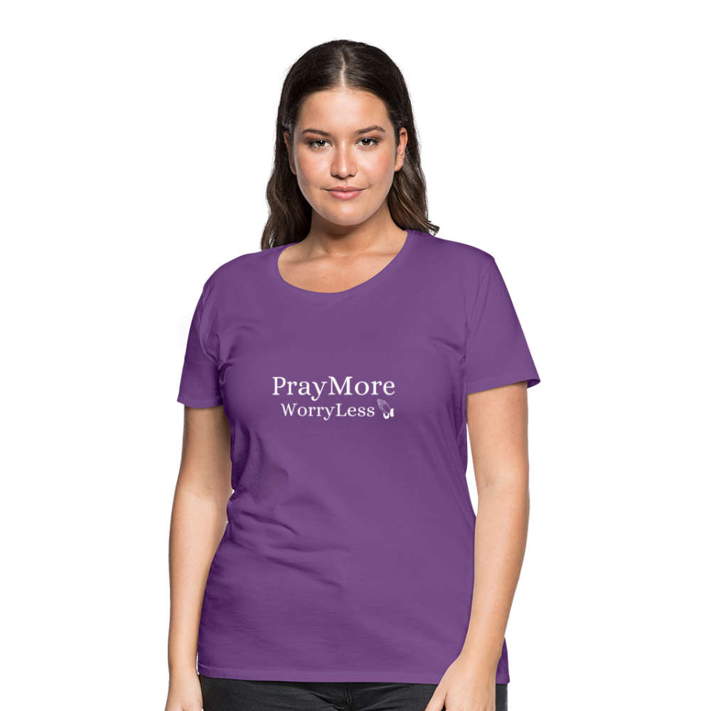 PrayMore WorryLess Women’s Premium T-Shirt - purple