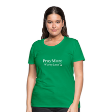 Load image into Gallery viewer, PrayMore WorryLess Women’s Premium T-Shirt - kelly green
