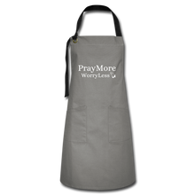 Load image into Gallery viewer, PrayMore WorryLess Artisan Apron - gray/black
