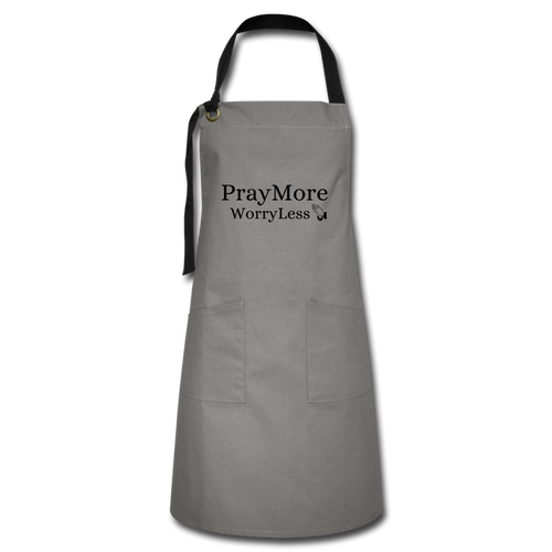 PrayMore WorryLess Artisan Apron - gray/black