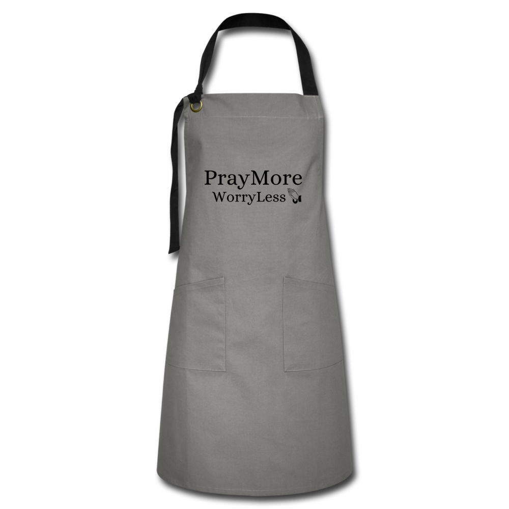 PrayMore WorryLess Artisan Apron - gray/black