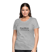 Load image into Gallery viewer, PrayMore WorryLess Women’s Premium T-Shirt - heather gray
