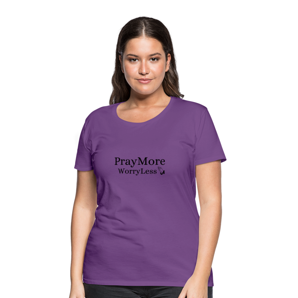 PrayMore WorryLess Women’s Premium T-Shirt - purple